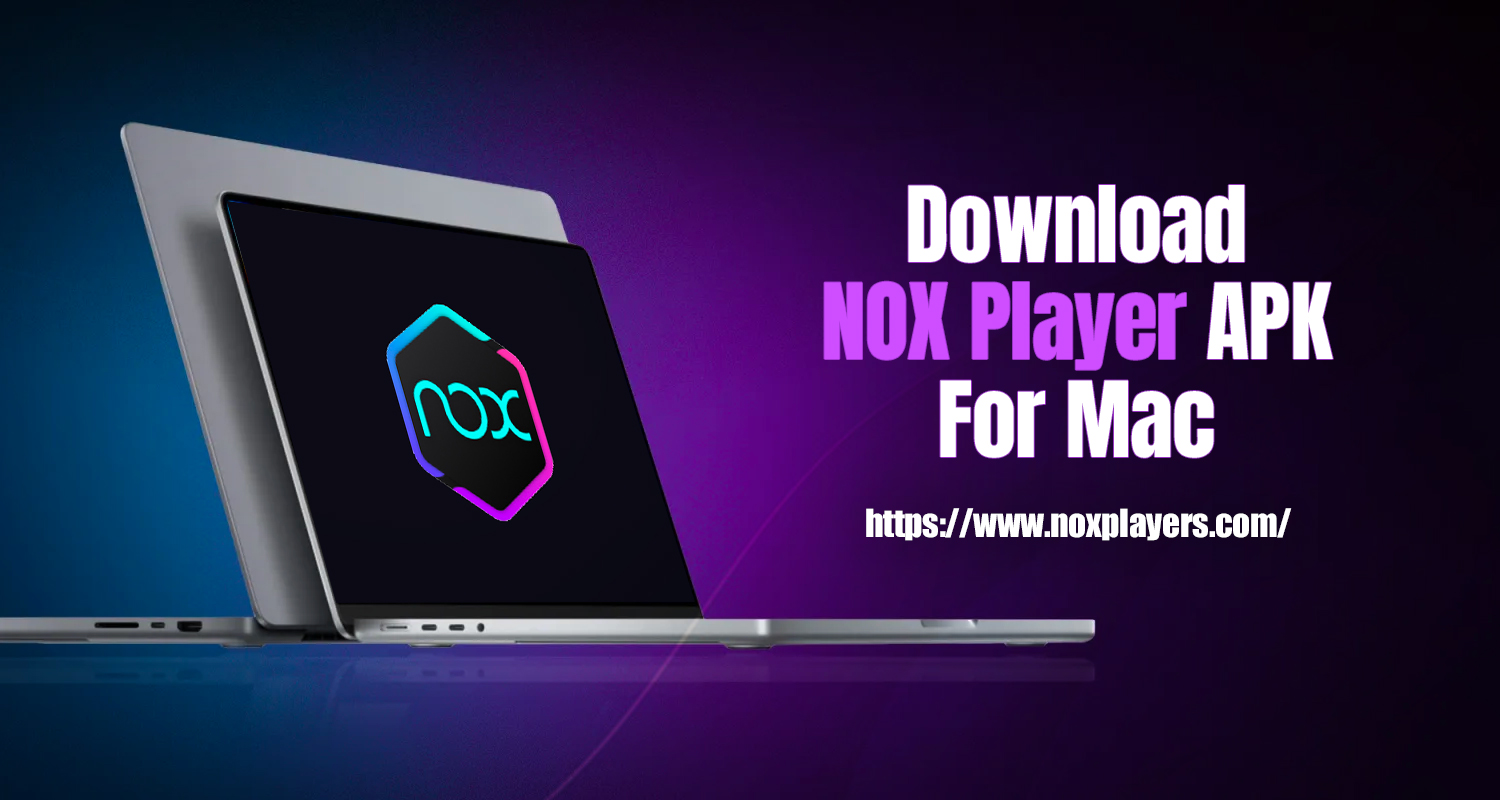 Download NoxPlayer For Mac