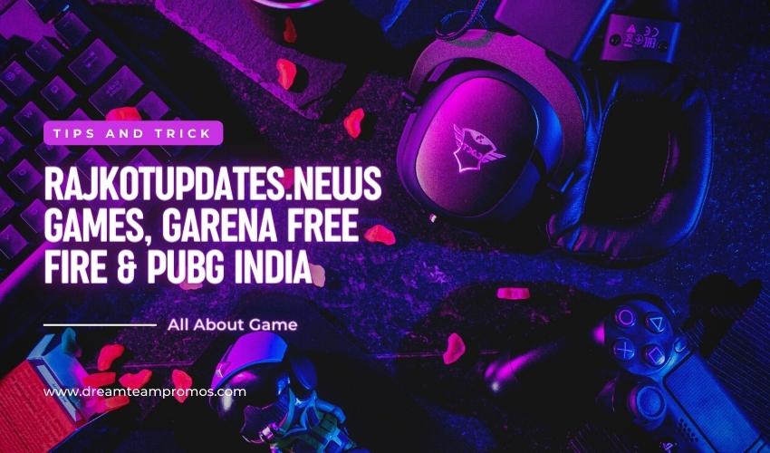 Rajkotupdates.News Games, Garena Free Fire & PUBG India
