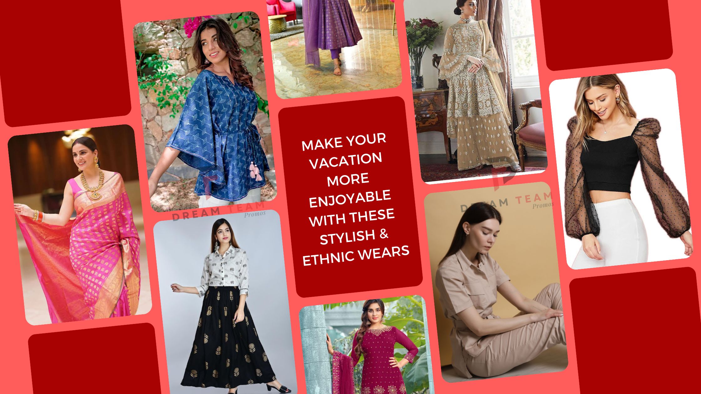 Make Your Vacation More Enjoyable With These Stylish And Comfortable Ethnic Wears - Dream Team Promos