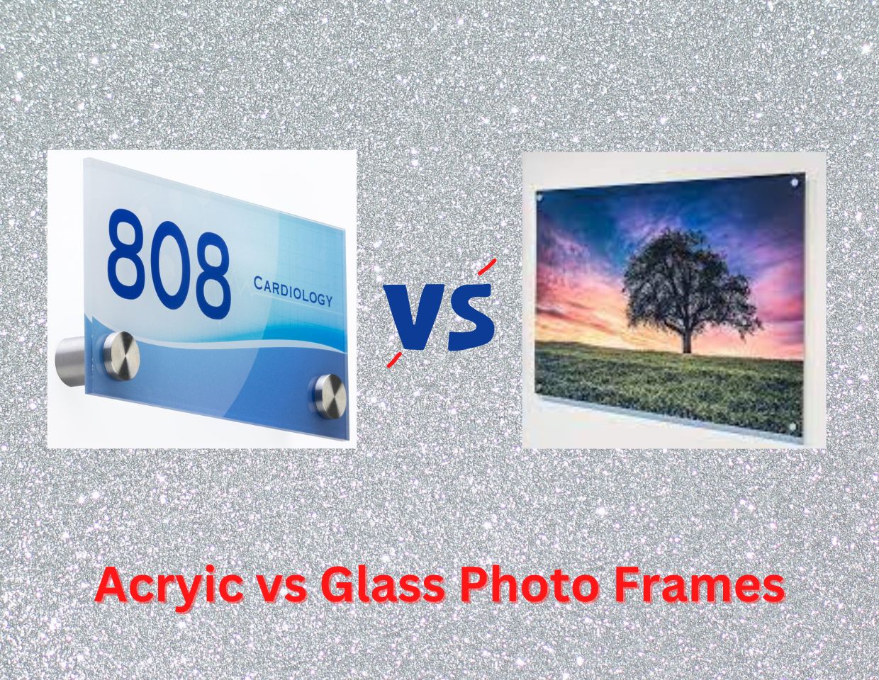 Acrylic vs Glass Photo Frames Why? Dream Team Promos