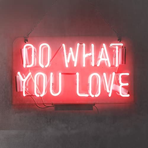 Do what you love glass neon sign
