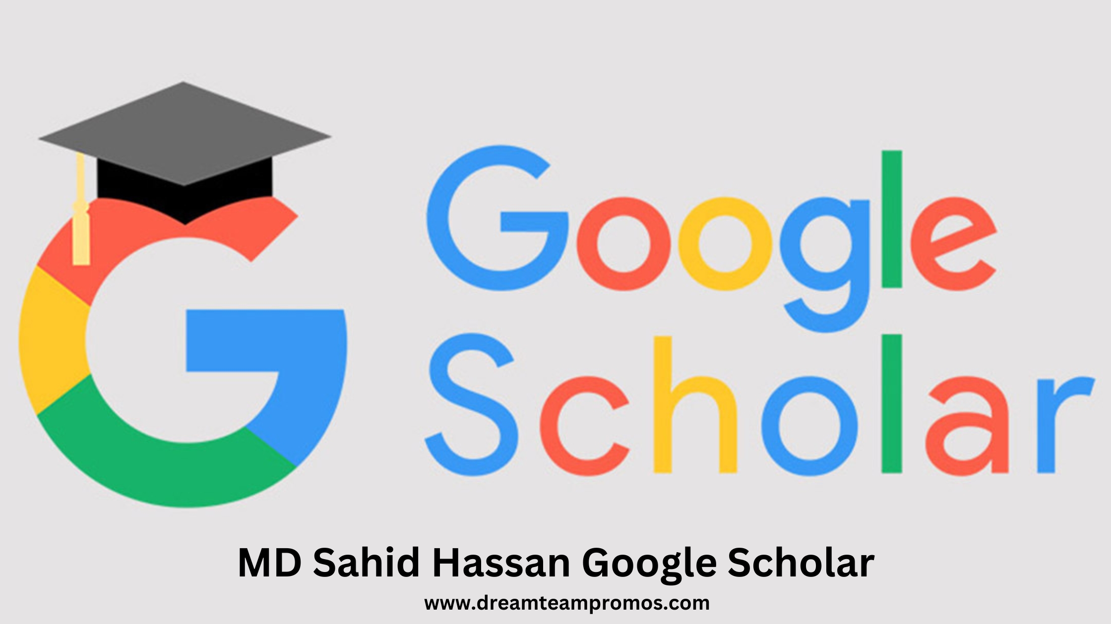 MD Sahid Hassan Google Scholar - Dream Team Promos