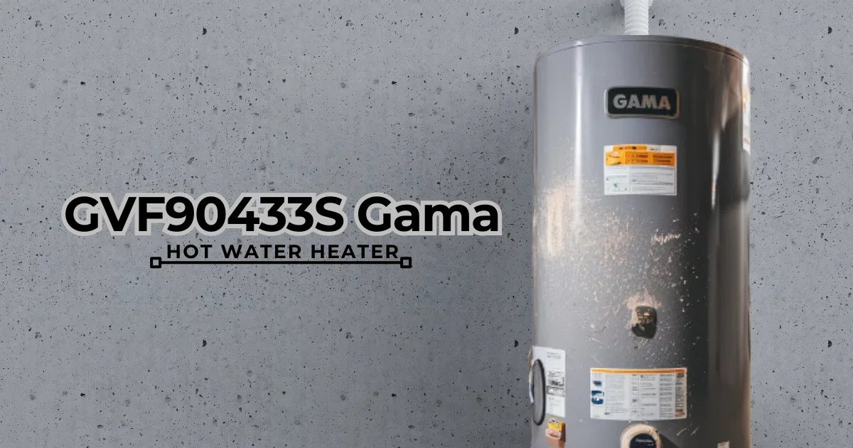 GVF90433S Gama Hot Water Heater